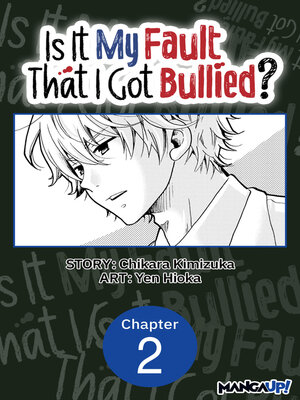 cover image of Is It My Fault That I Got Bullied?, Chapter 2